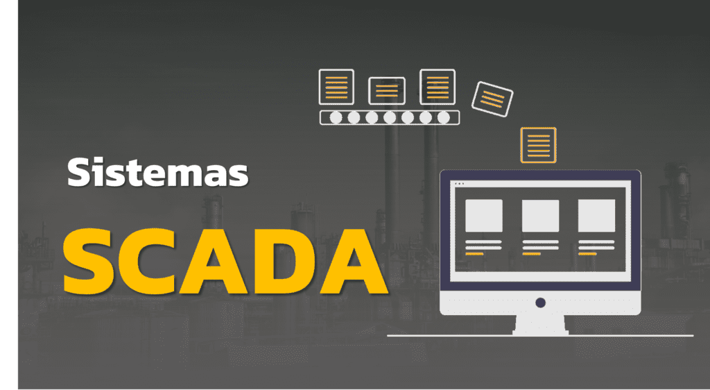 A Importância dos Sistemas SCADA na Automação Industrial: Monitoramento em Tempo Real e Controle Eficiente